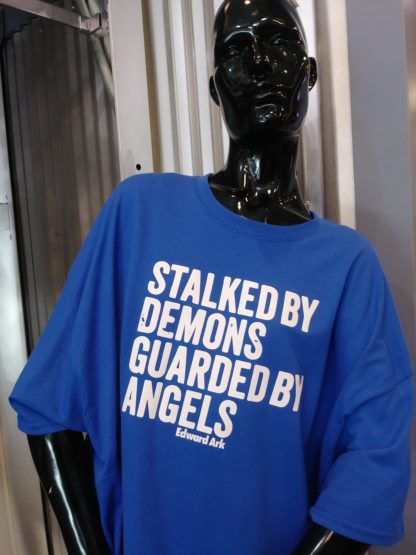 Stalked by Demons T-shirt